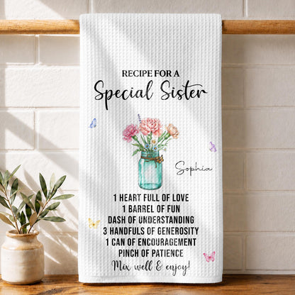 Recipe For A Special Sister With Birth Month Flowers In Mason Jar - Personalized Kitchen Towel - SIS259_TOWL