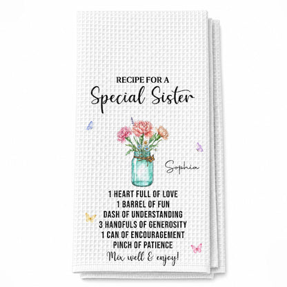 Recipe For A Special Sister With Birth Month Flowers In Mason Jar - Personalized Kitchen Towel - SIS259_TOWL