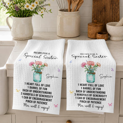 Recipe For A Special Sister With Birth Month Flowers In Mason Jar - Personalized Kitchen Towel - SIS259_TOWL