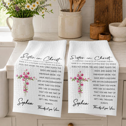 Sister In Christ Floral Cross Friendship Message - Personalized Kitchen Towel - SIS286_TOWL