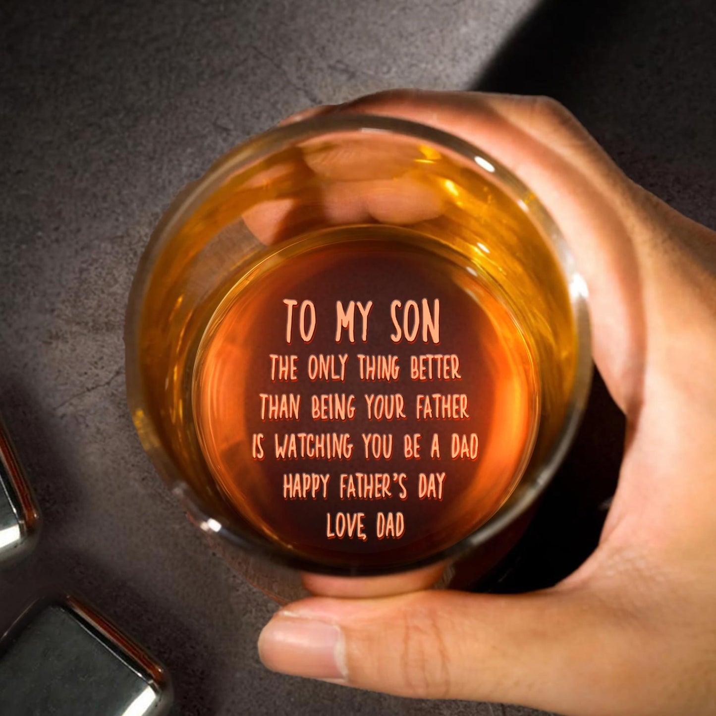 To My Son, The Only Thing Better, Whiskey Glass
