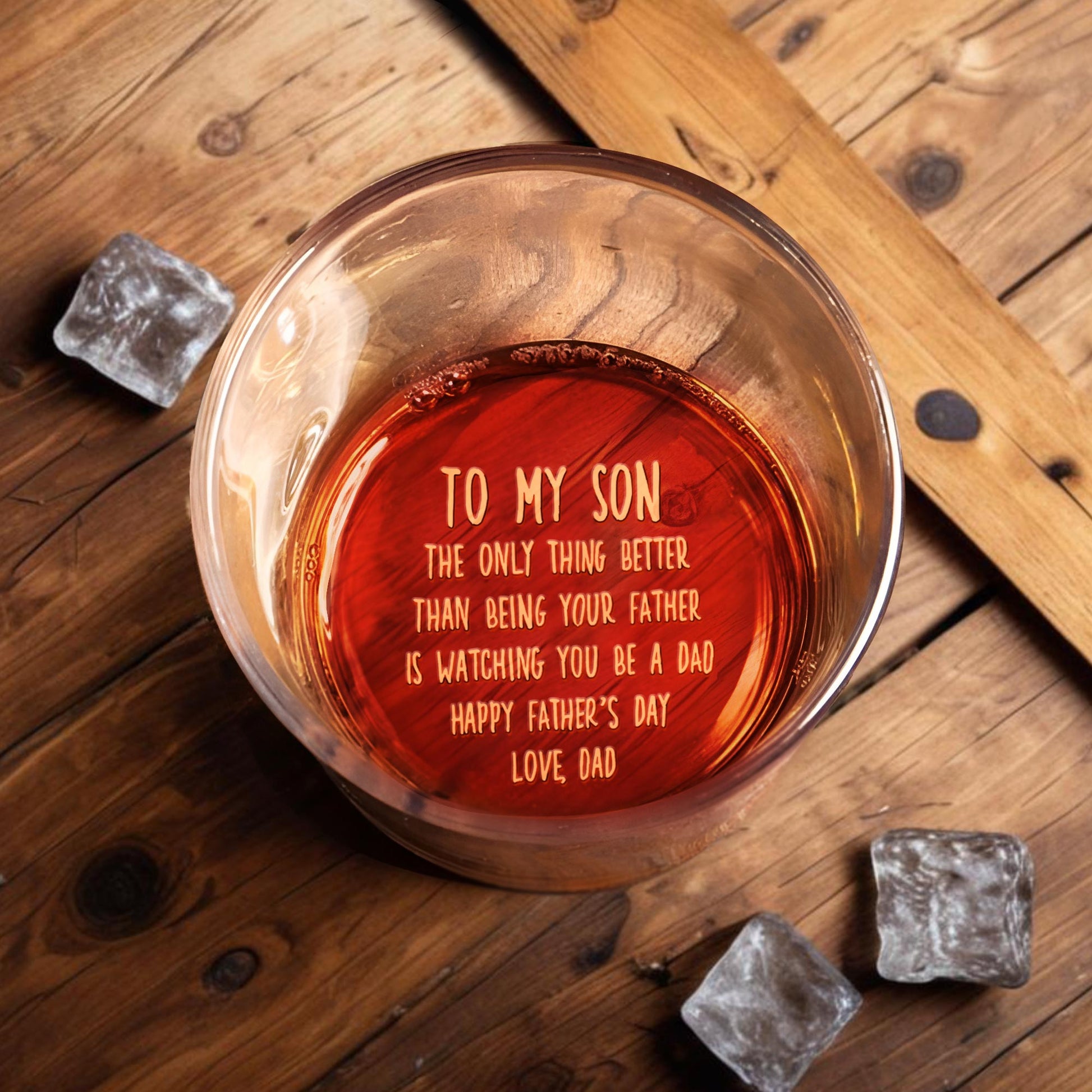 To My Son, The Only Thing Better, Whiskey Glass