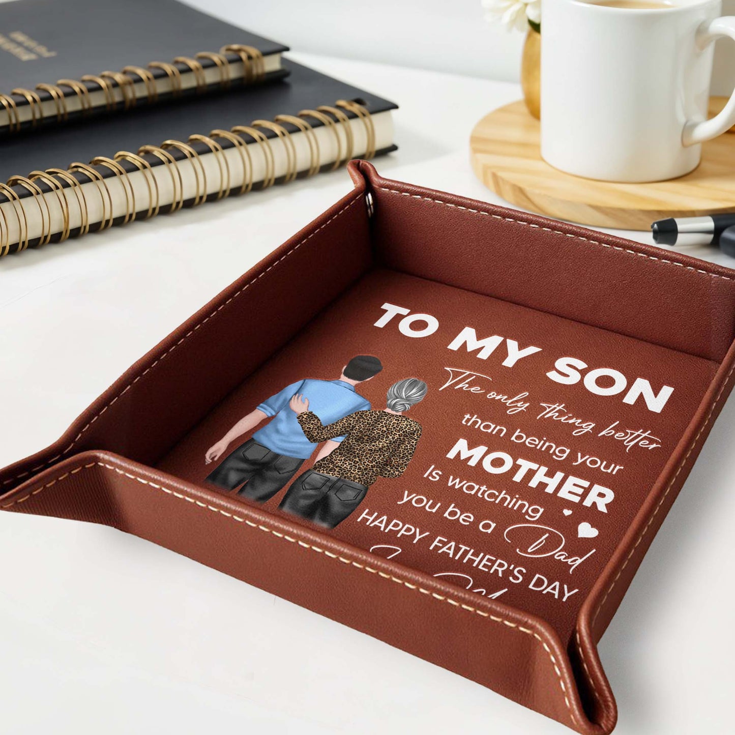 To My Son, The Only Thing Better Than Being Your Mother, Mother and Son