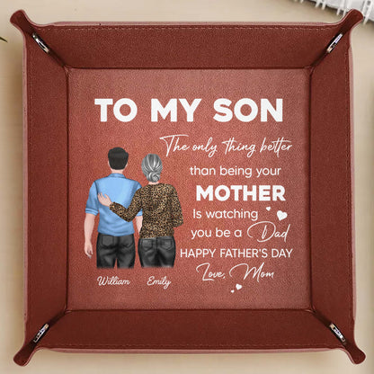 To My Son, The Only Thing Better Than Being Your Mother, Mother and Son