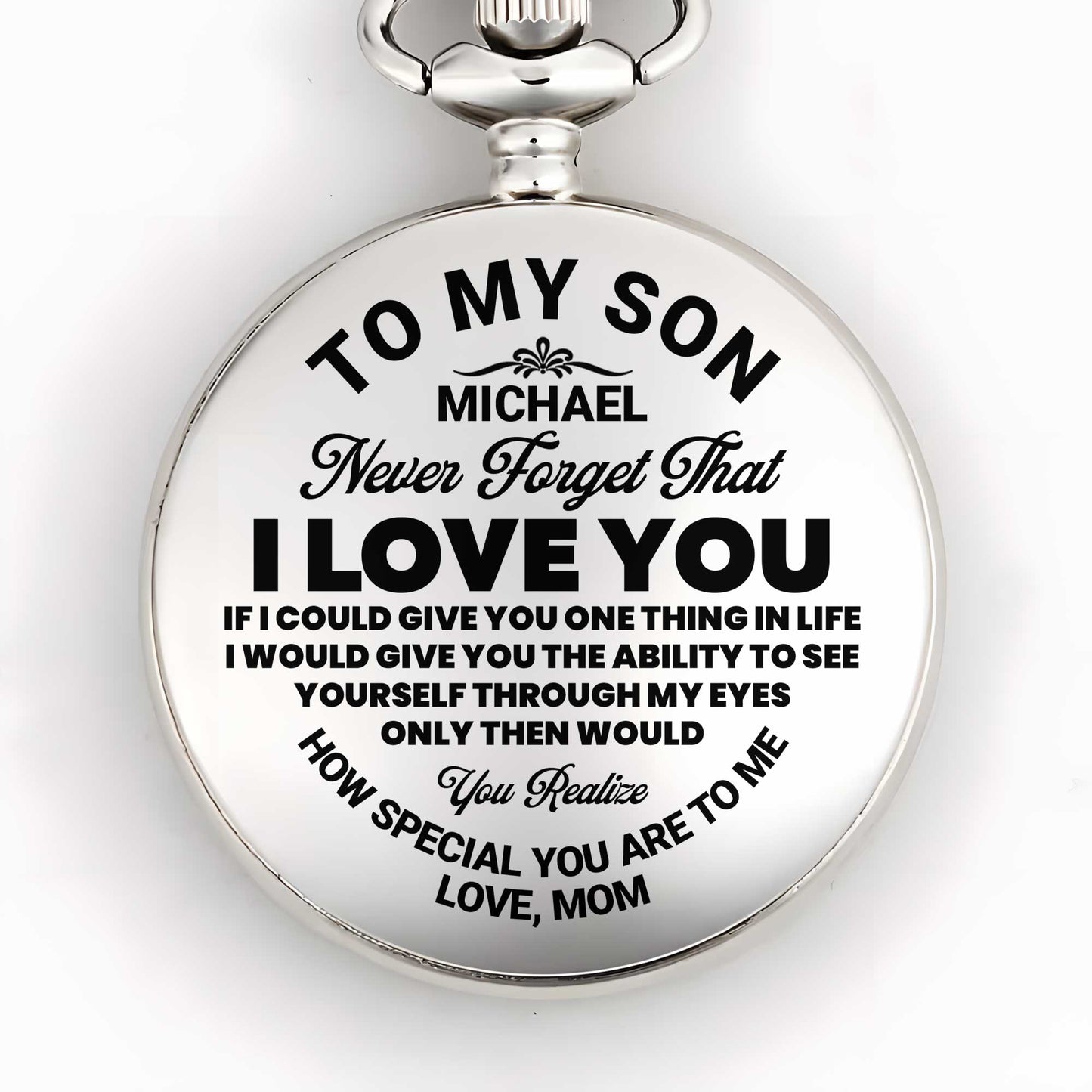 To My Son, Never Forget That, I Love You