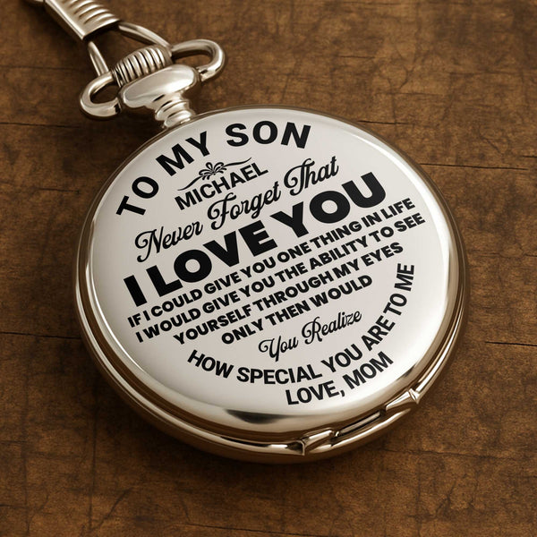To My Son, Never Forget That, I Love You
