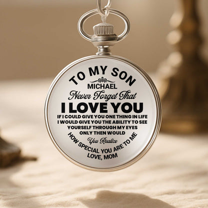 To My Son, Never Forget That, I Love You