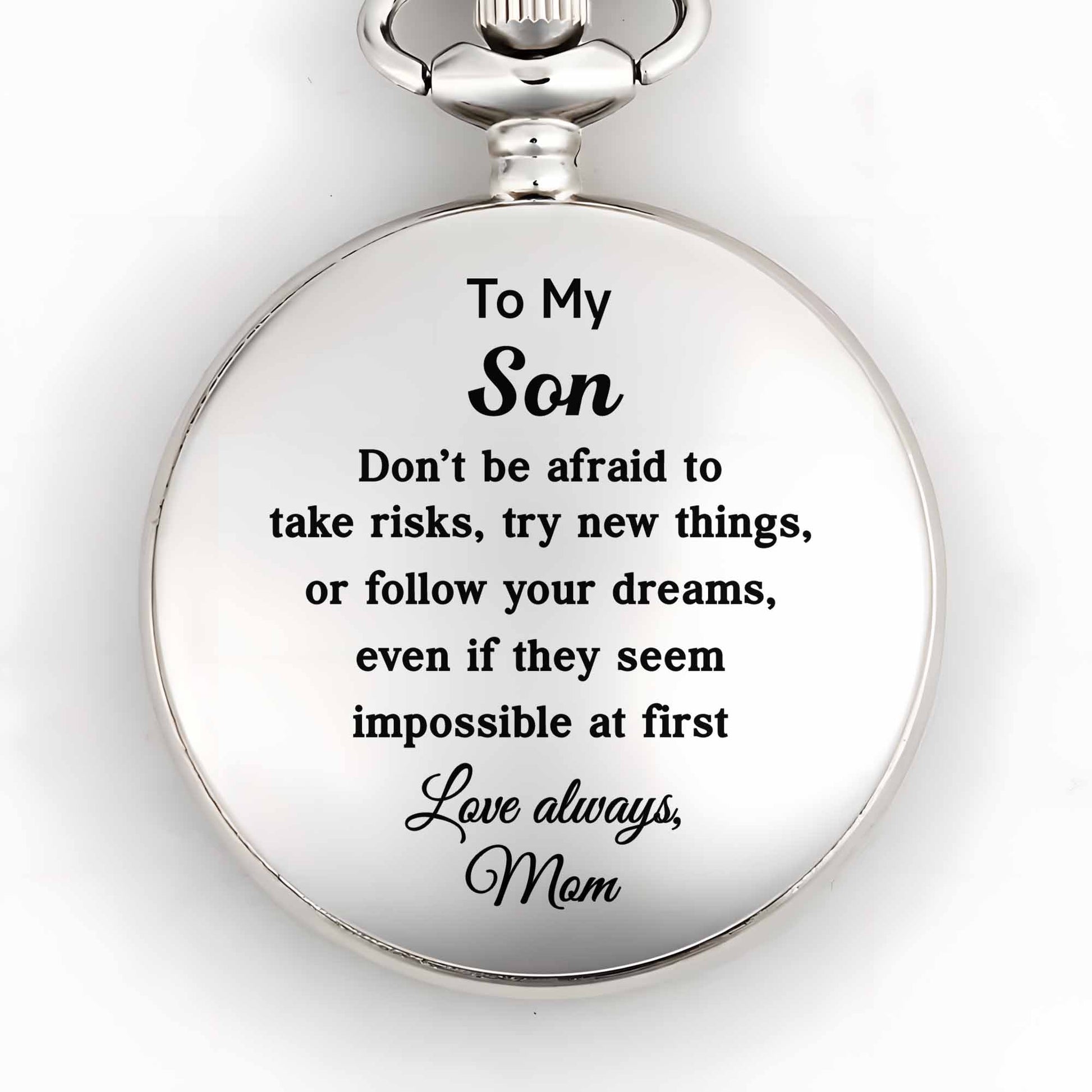 To My Son, Don’t Be Afraid To Take Risks, Love Always