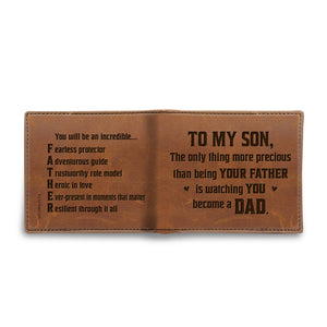 TO MY SON, The Only Thing More Precious Than Being Your Father, Leather Wallet