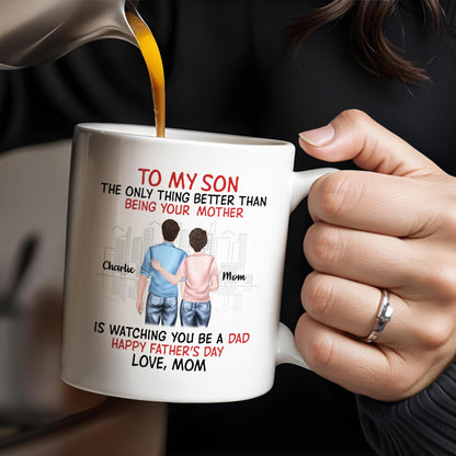 To My Son The Only Thing Better Than Being Your Mother, Family And City Skyline