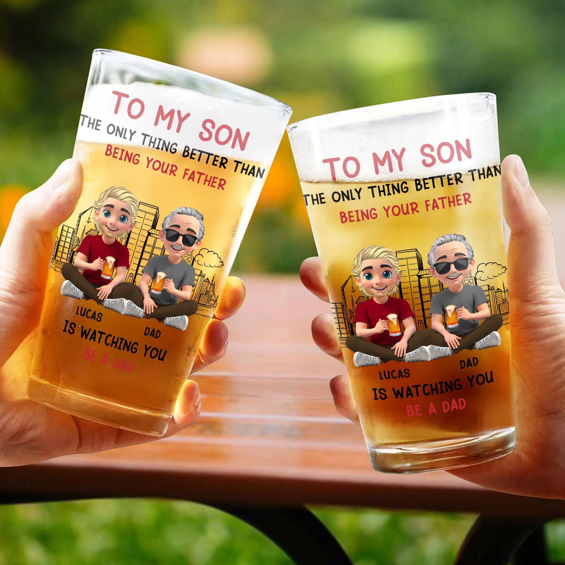 To My Son, The Only Thing Better Than Being Your Father Is Watching You Be A Dad, Father and Son