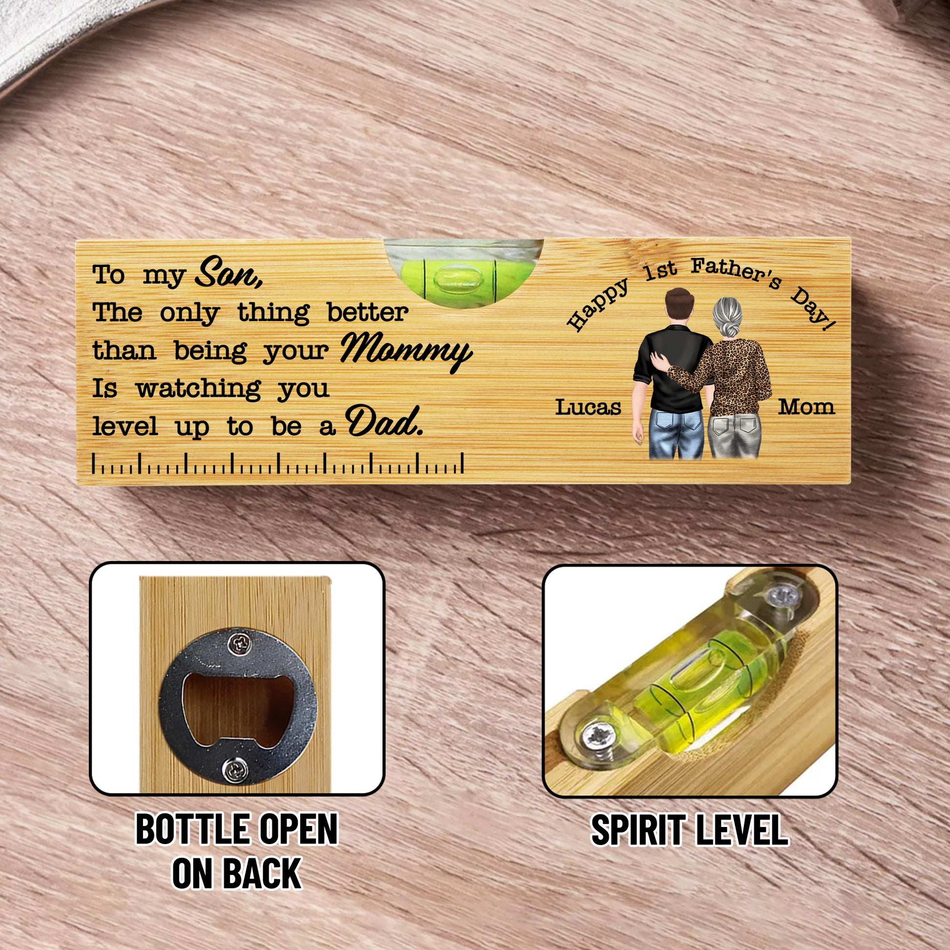 To My Son, The Only Thing Better Than Being Your Mommy, Spirit Level and Bottle Opener