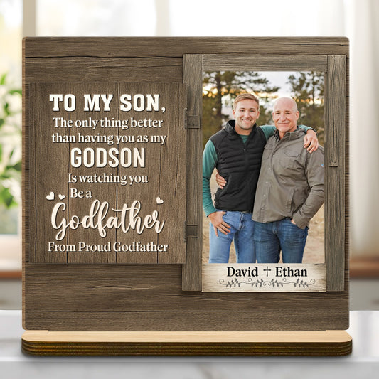 To My Son, The only thing better than having you as my Godson, Wood Plaque Design