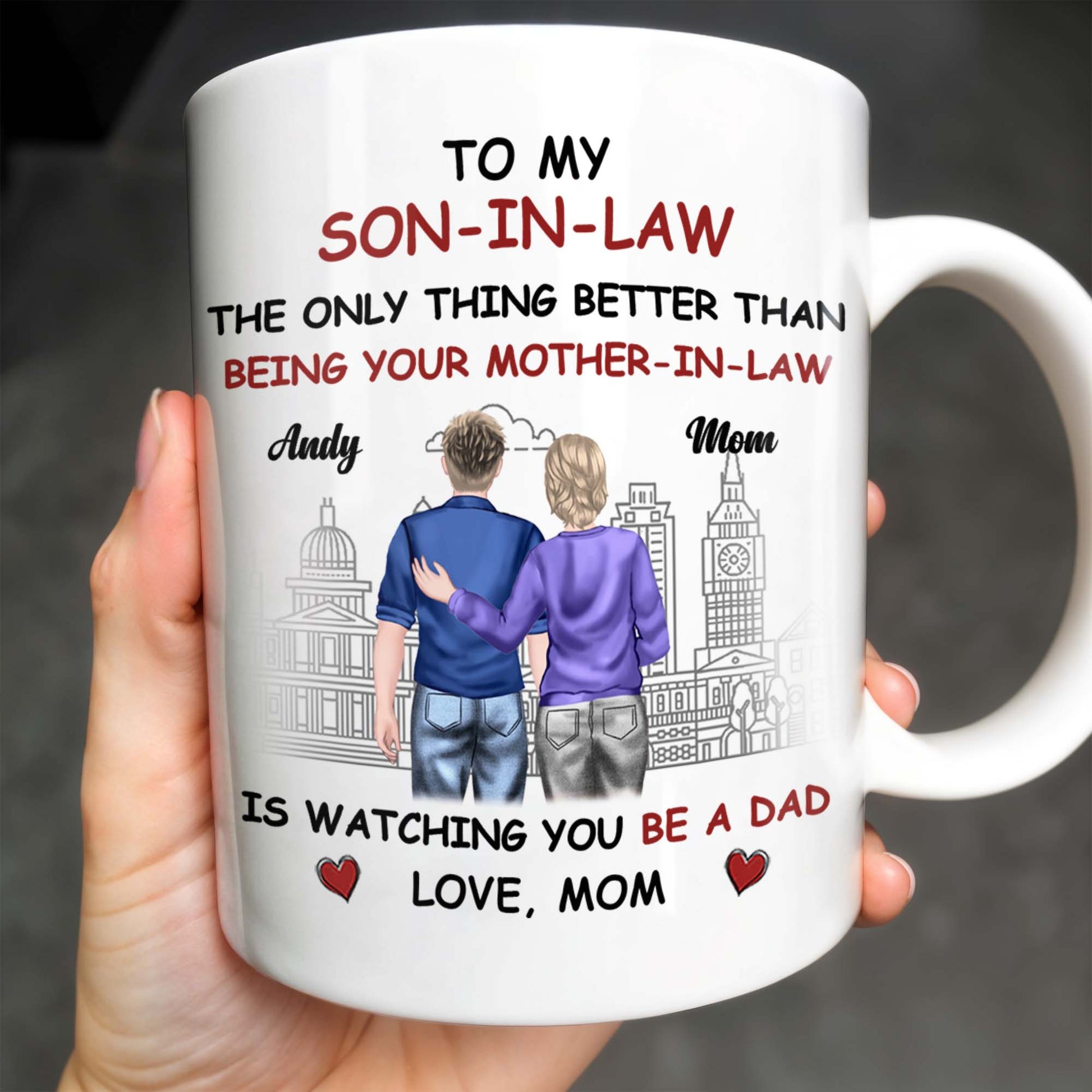 To My Son-In-Law The Only Thing Better Than Being Your Mother-In-Law, Cityscape and Heart