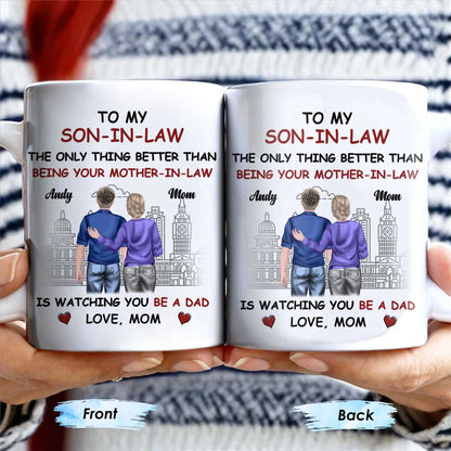 To My Son-In-Law The Only Thing Better Than Being Your Mother-In-Law, Cityscape and Heart