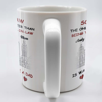 To My Son-In-Law The Only Thing Better Than Being Your Mother-In-Law, Cityscape and Heart