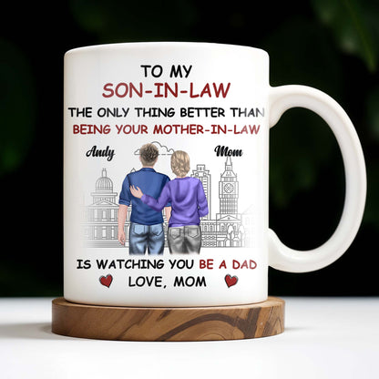 To My Son-In-Law The Only Thing Better Than Being Your Mother-In-Law, Cityscape and Heart