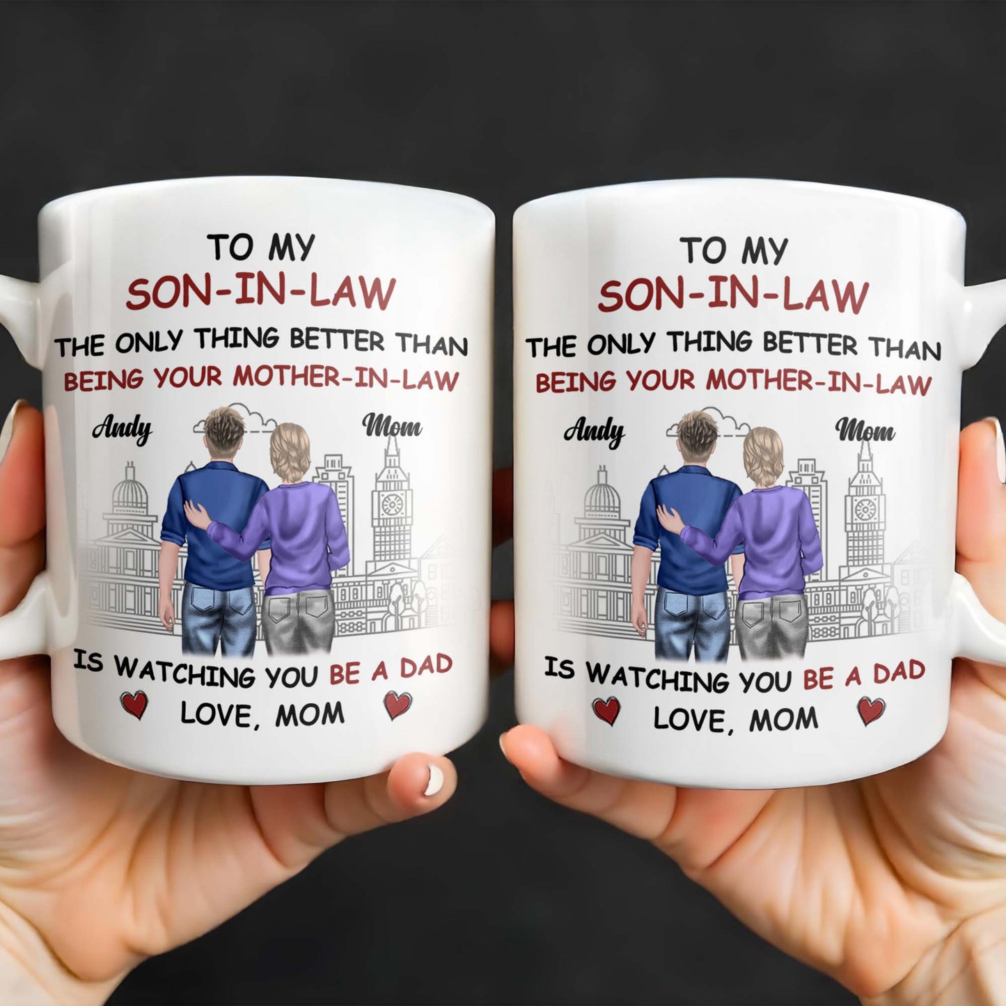 To My Son-In-Law The Only Thing Better Than Being Your Mother-In-Law, Cityscape and Heart