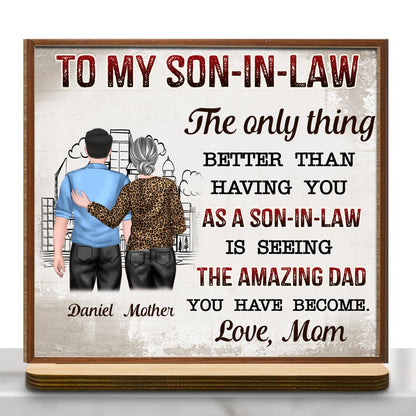 To My Son-In-Law The Only Thing Better Than Having You, Cityscape and Two People