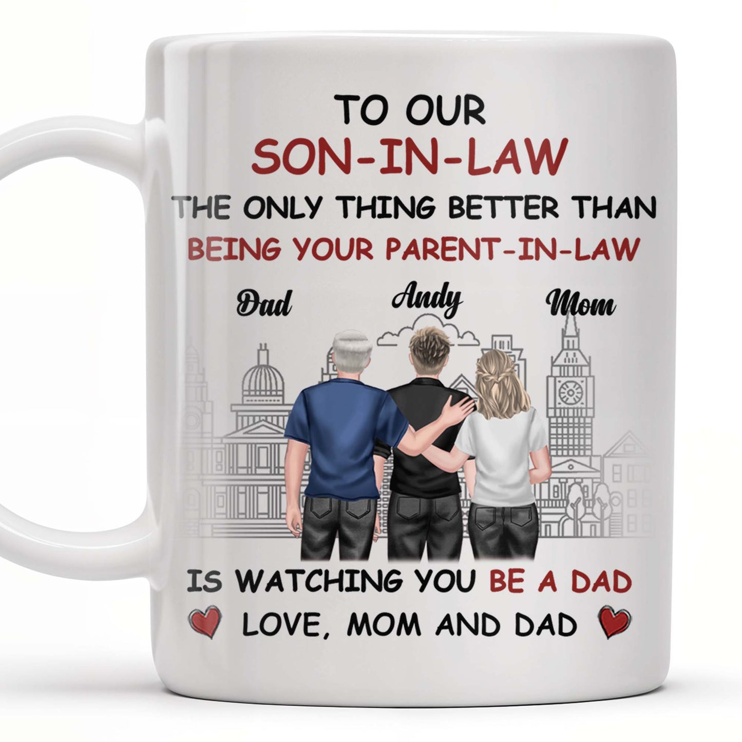 To Our Son-In-Law, The Only Thing Better Than Being Your Parent-In-Law, Family and Cityscape