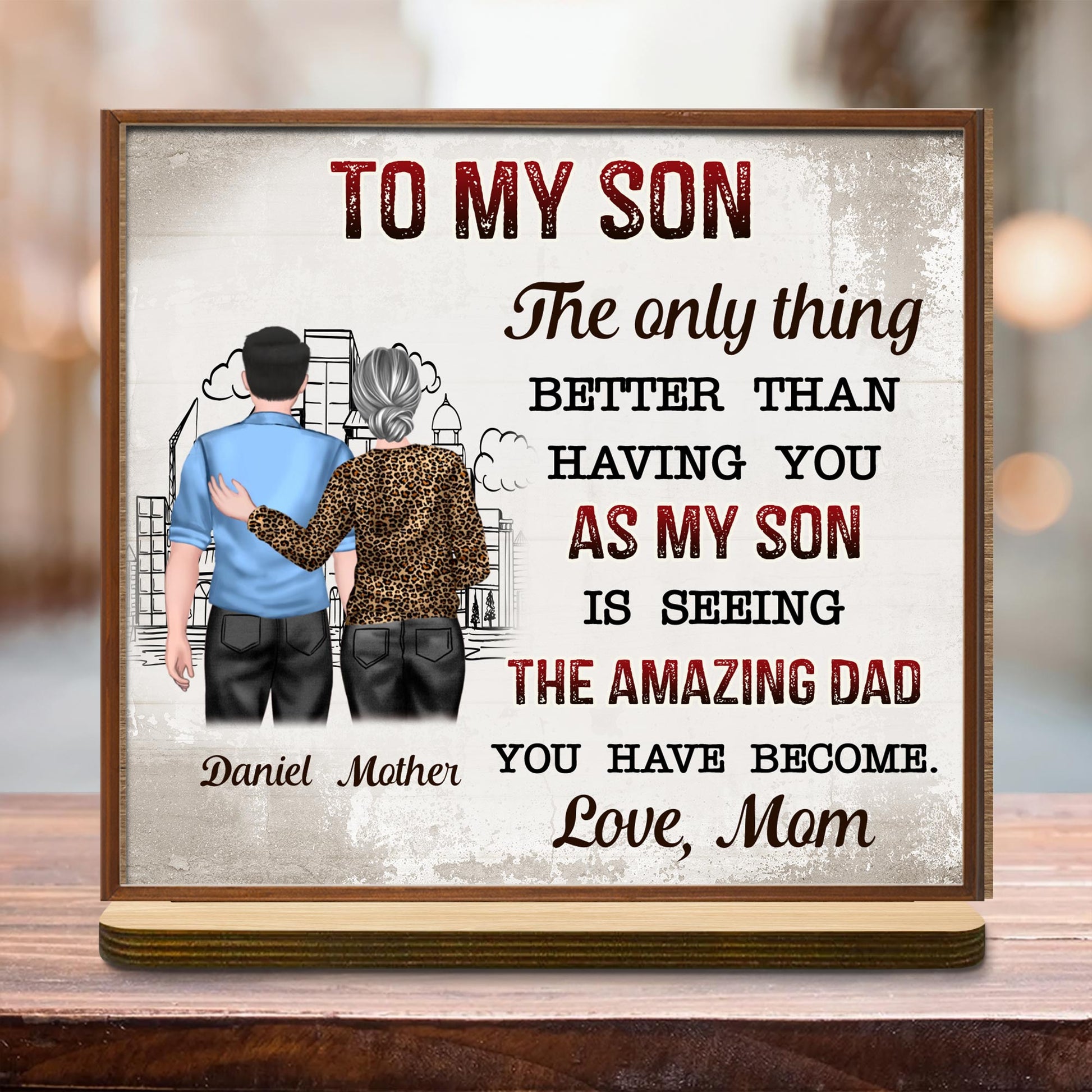 To My Son, The only thing better than having you as my son, Parent and Son Figures and City Skyline