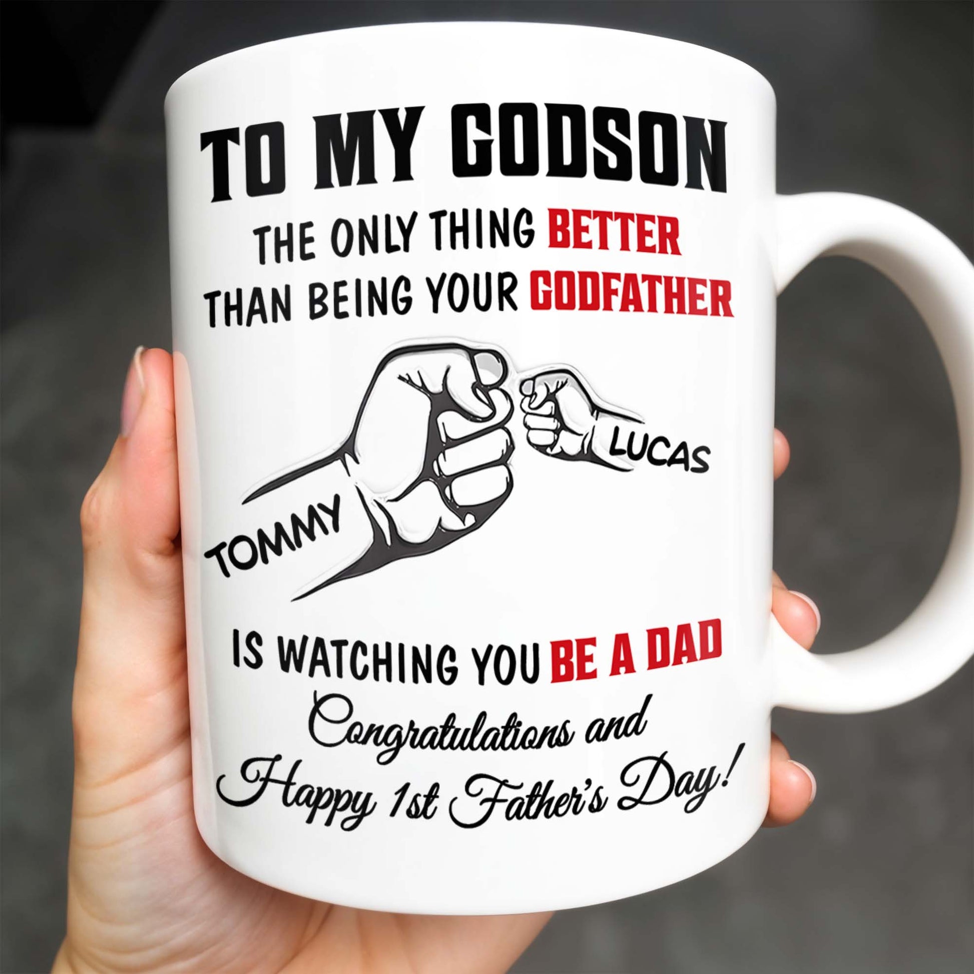 To My Godson, The Only Thing Better Than Being Your Godfather, Fist Bump