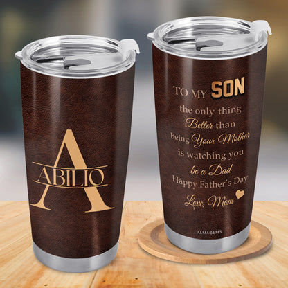 To My Son, The Only Thing Better Than Being Your Mother, Leather Texture and Heart