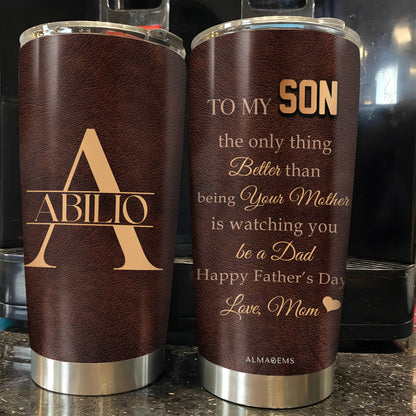 To My Son, The Only Thing Better Than Being Your Mother, Leather Texture and Heart