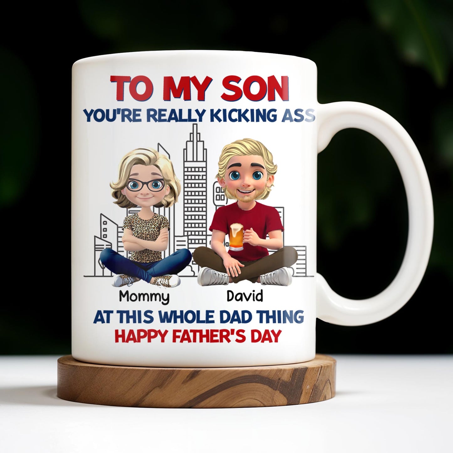 To My Son You're Really Kicking Ass At This Whole Dad Thing, Cartoon Characters and City Skyline