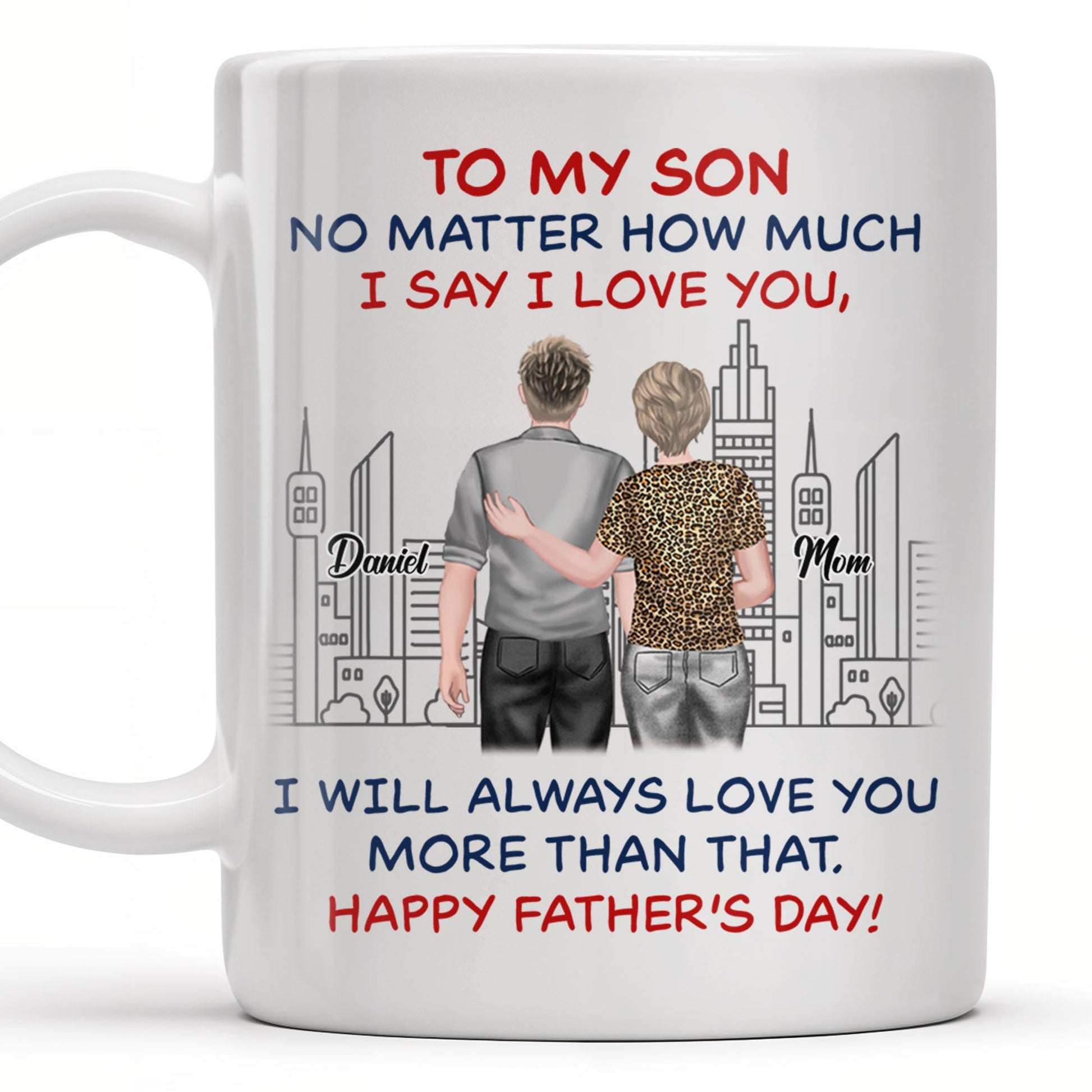 To My Son No Matter How Much I Say I Love You, I Will Always Love You More Than That, Cityscape