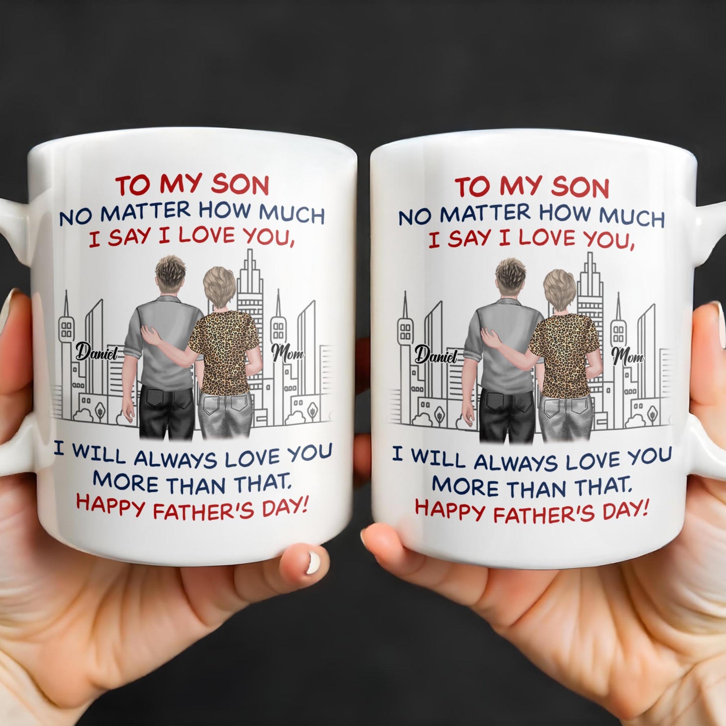 To My Son No Matter How Much I Say I Love You, I Will Always Love You More Than That, Cityscape