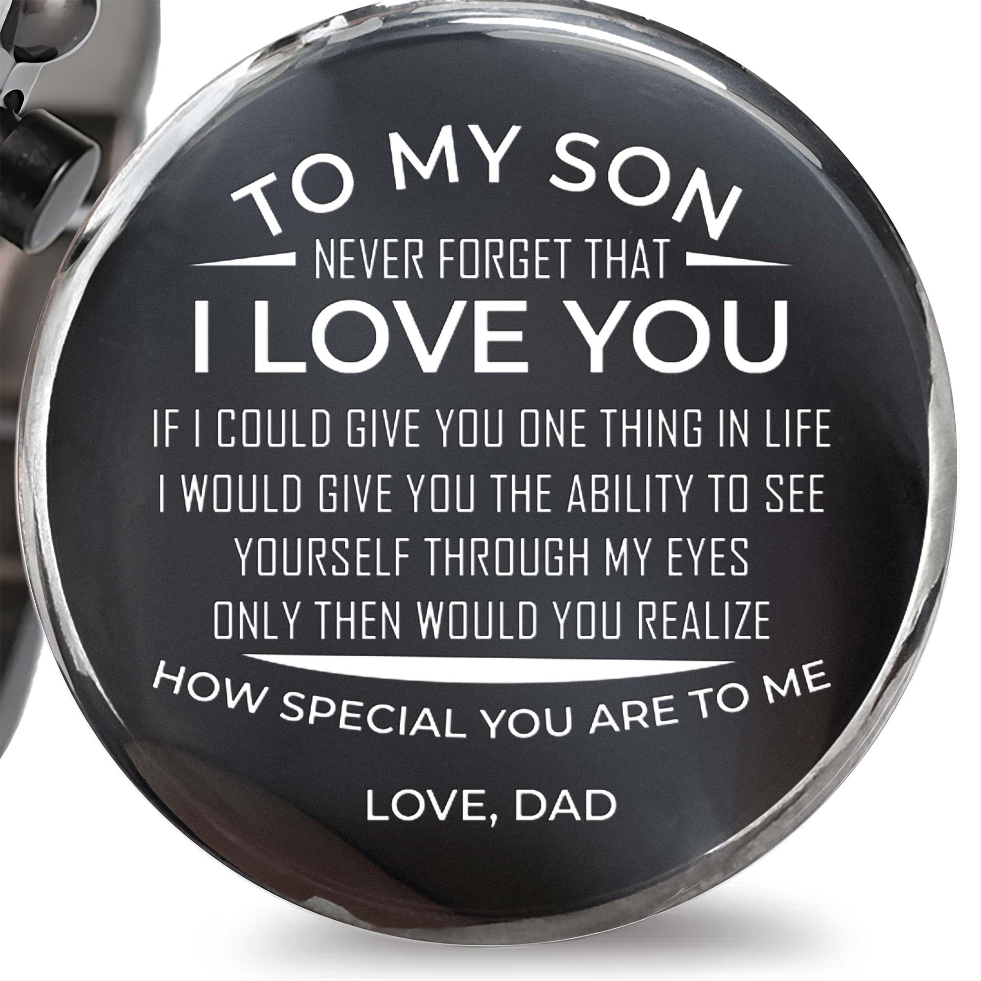 To My Son, Never Forget That I Love You
