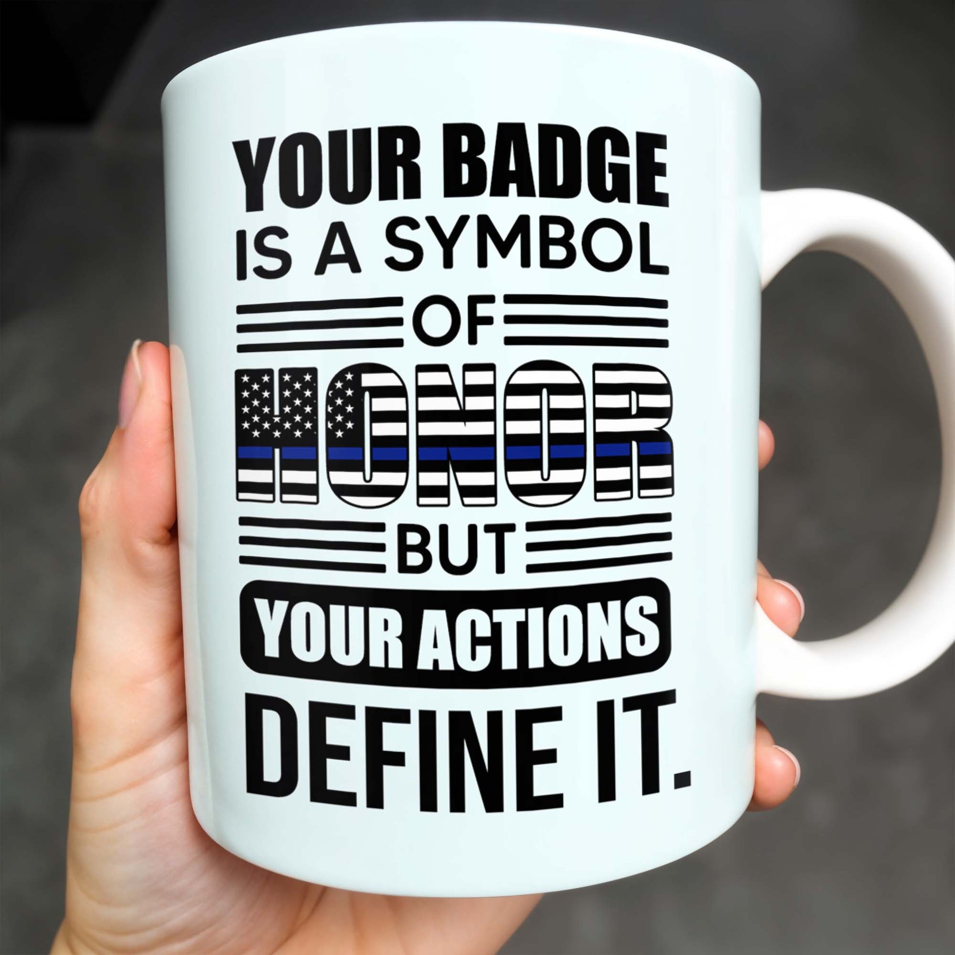 Your Badge Is A Symbol Of Honor With American Flag