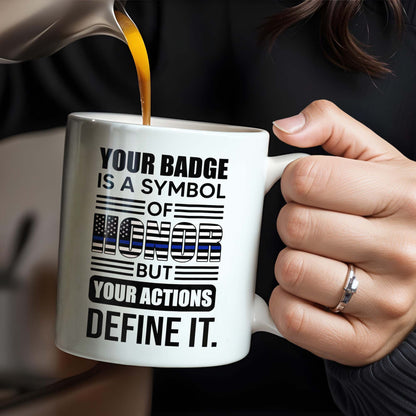 Your Badge Is A Symbol Of Honor With American Flag