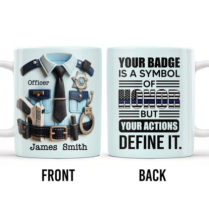 Your Badge Is A Symbol Of Honor With American Flag