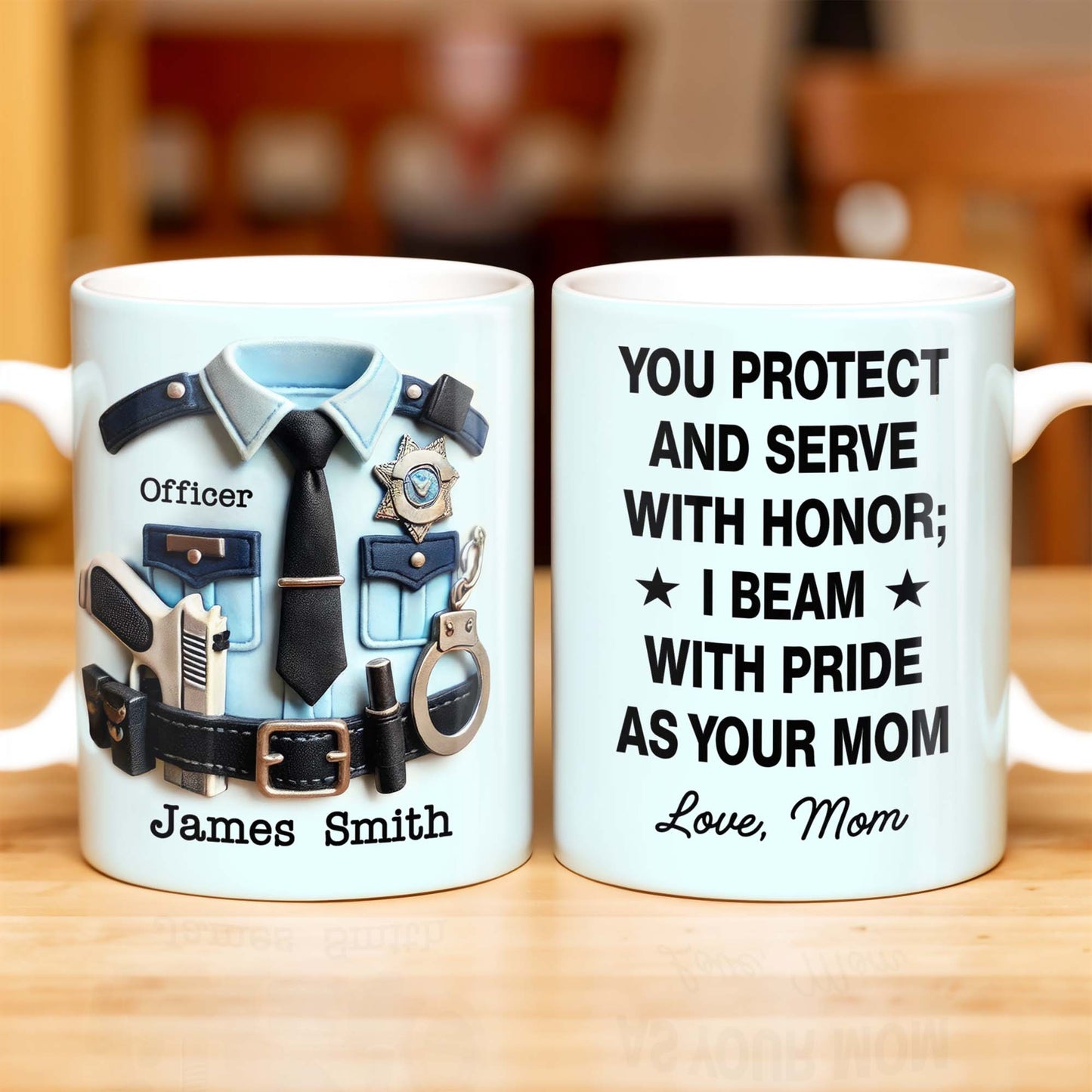 You Protect And Serve, I Beam With Pride