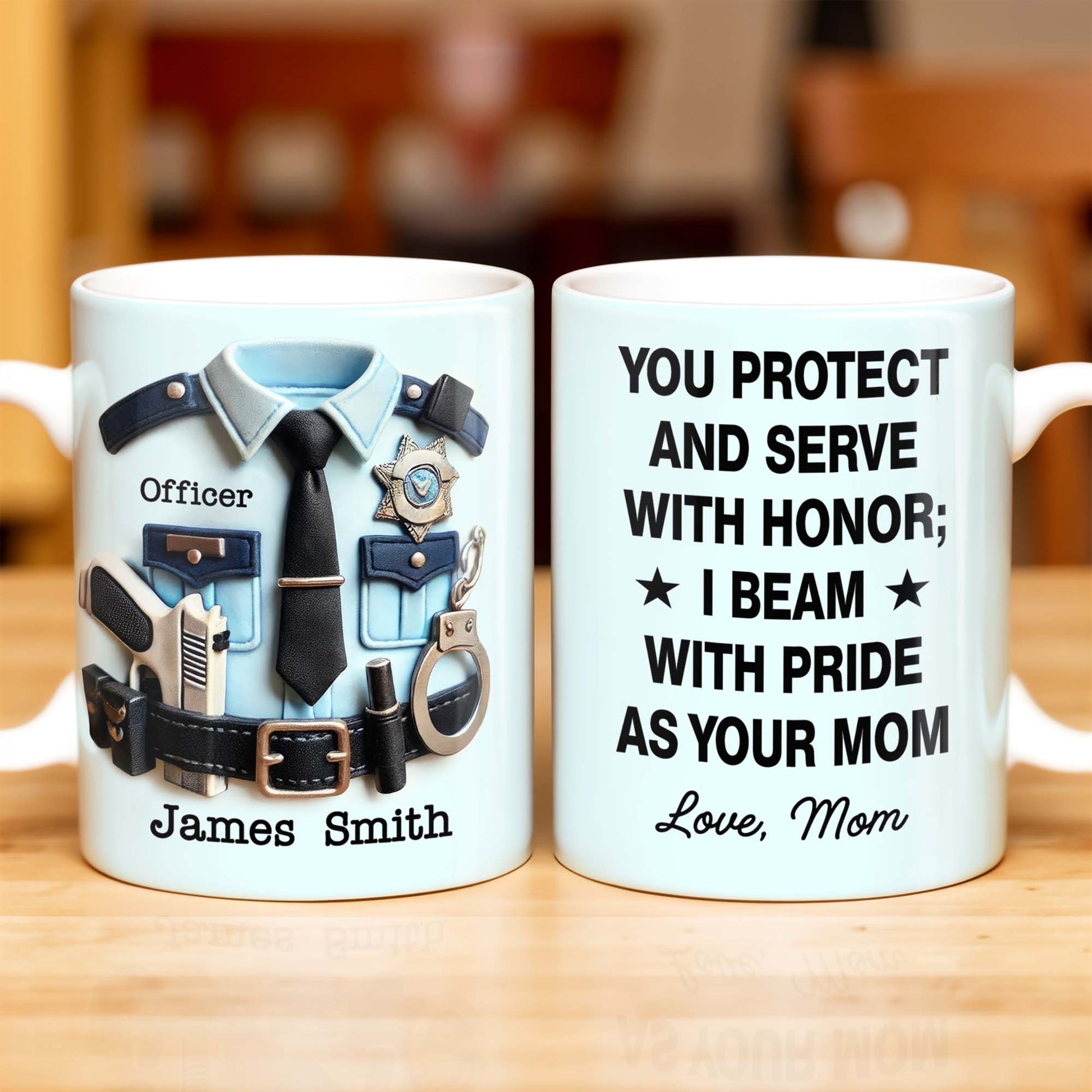 You Protect And Serve, I Beam With Pride