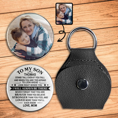 To My Son, Braver, Stronger Keychain