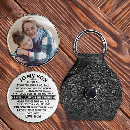To My Son, Braver, Stronger Keychain