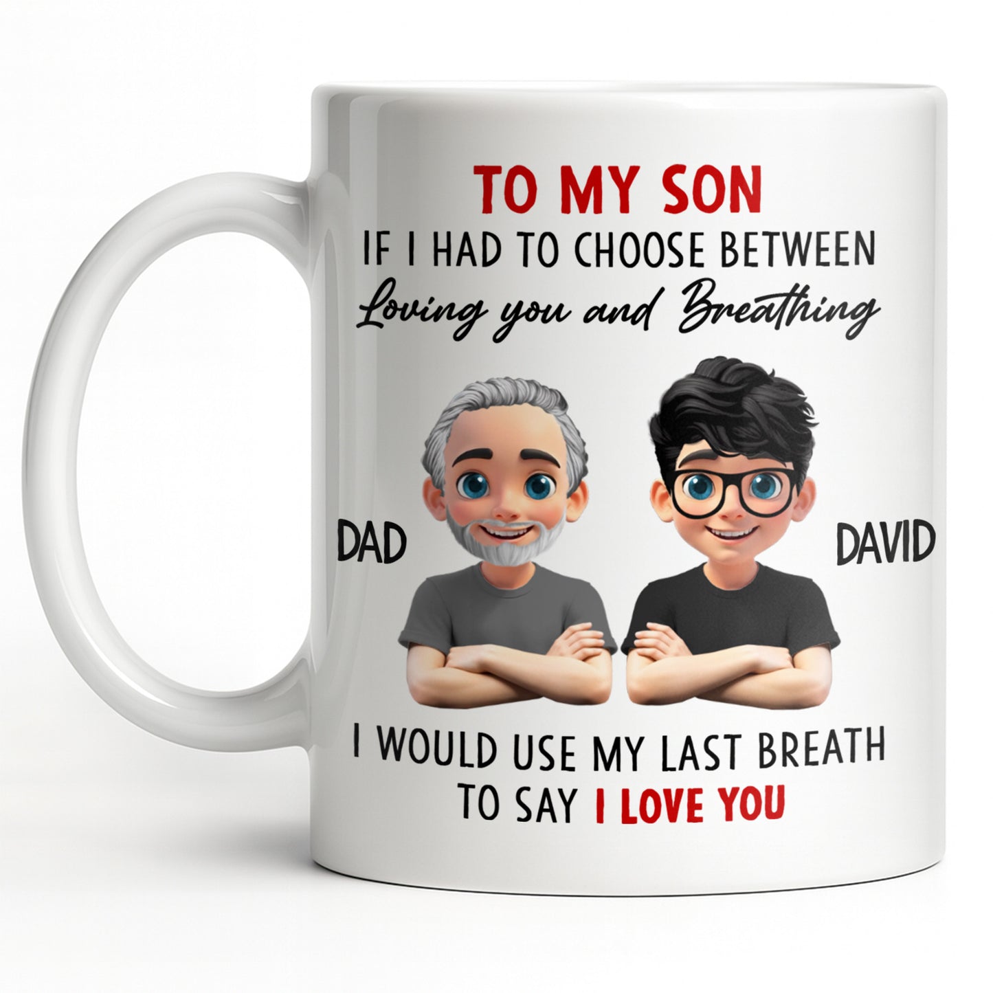 To My Son, If I Had To Choose Between Loving You