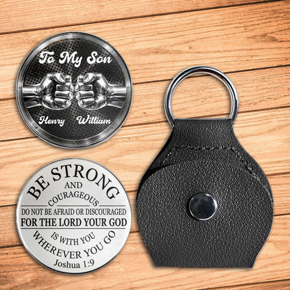 To My Son Be Strong And Courageous Fist Bump Metal Token - Personalized Custom Pocket Hug - SON078_HTOK