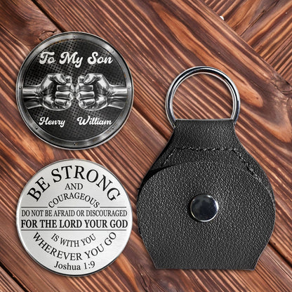 To My Son Be Strong And Courageous Fist Bump Metal Token - Personalized Custom Pocket Hug - SON078_HTOK
