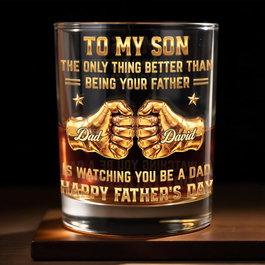 To My Son Better Than Being Your Father Fist Bump Design - Personalized Custom Whiskey Glass - SON140_RWG
