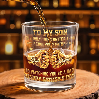 To My Son Better Than Being Your Father Fist Bump Design - Personalized Custom Whiskey Glass - SON140_RWG