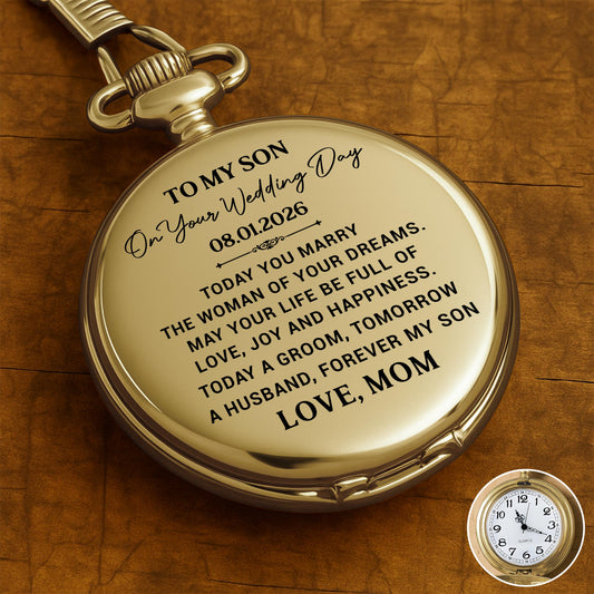 To My Son On Your Wedding Day Gold Pocket Watch Gift - Personalized Custom Pocket Watch - SON152_GWATCH