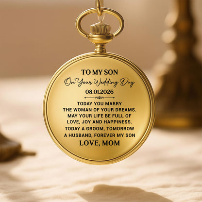 To My Son On Your Wedding Day Gold Pocket Watch Gift - Personalized Custom Pocket Watch - SON152_GWATCH