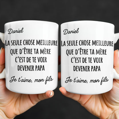 La Seule Chose Meilleure Que De'Être Ta Mère French Text Typography - Personalized Custom Coffee Mug - SON219_MG