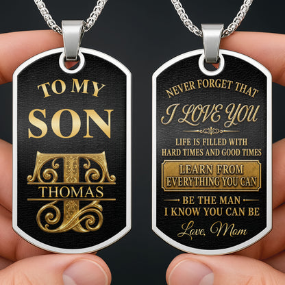 To My Son Personalized Monogram Initial With Custom Name - Personalized Custom Dog Tag Necklace - SON250_DTNECK