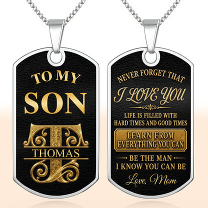 To My Son Personalized Monogram Initial With Custom Name - Personalized Custom Dog Tag Necklace - SON250_DTNECK