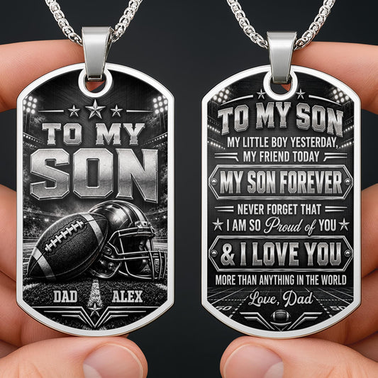 To My Son My Little Boy Yesterday Football And Helmet Metal Design - Personalized Custom Dog Tag Necklace - SON317_DTNECK